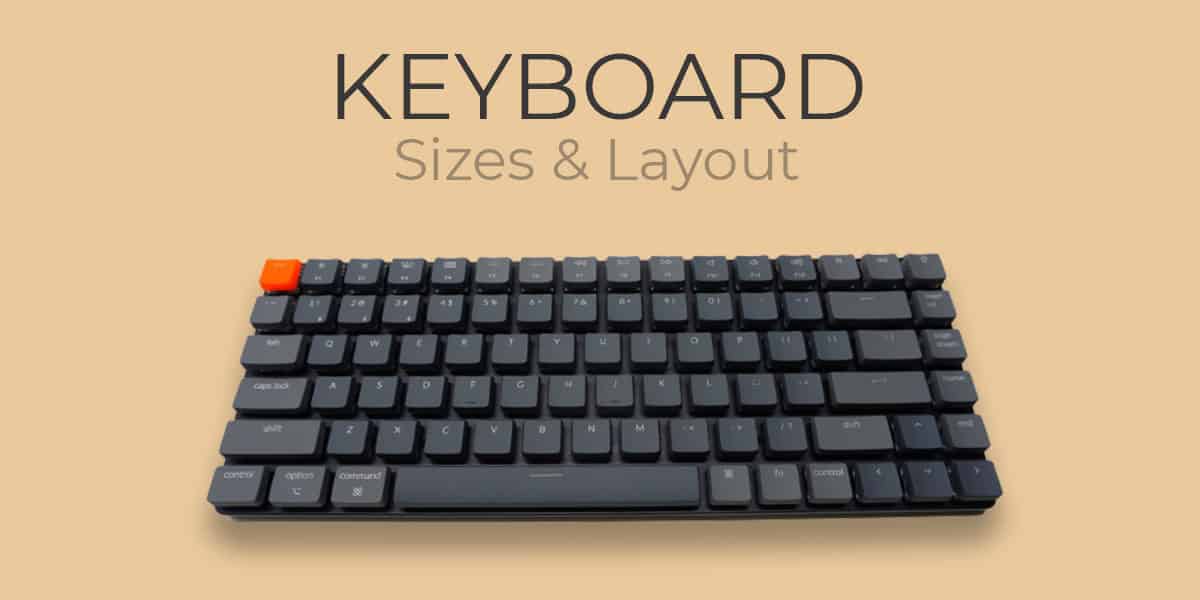Keyboard Sizes and Layout